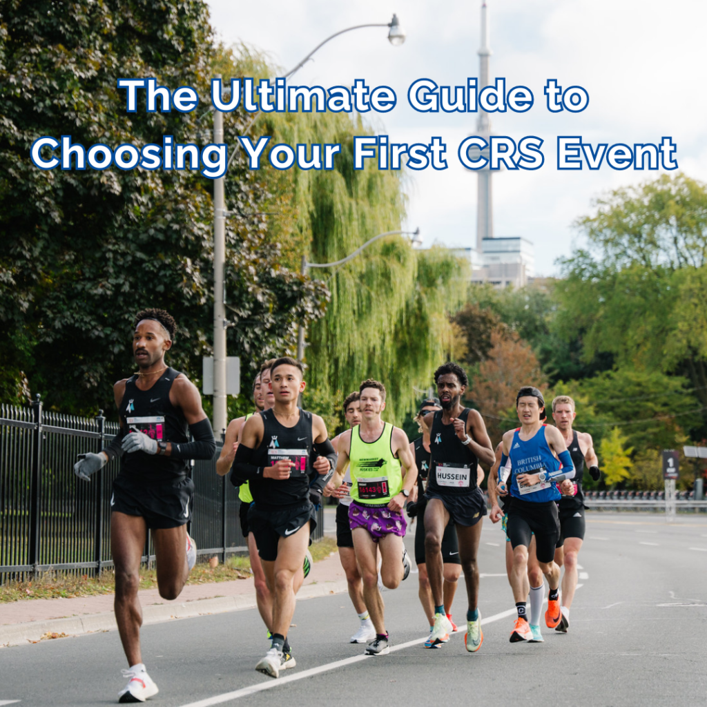The Ultimate Guide to Choosing Your First CRS Event - Canada Running Series